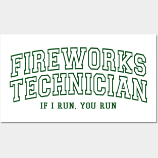 Funny If I Run You Run Best Fireworks Technician Dad Gifts Posters and Art
